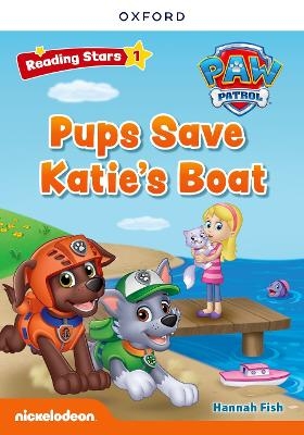 Reading Stars PAW Patrol: Level 1: Pups Save Katie's Boat