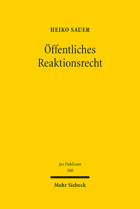 Öffentliches Reaktionsrecht - Heiko Sauer