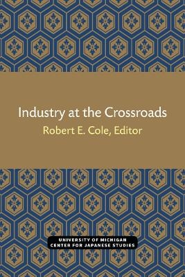 Industry at the Crossroads