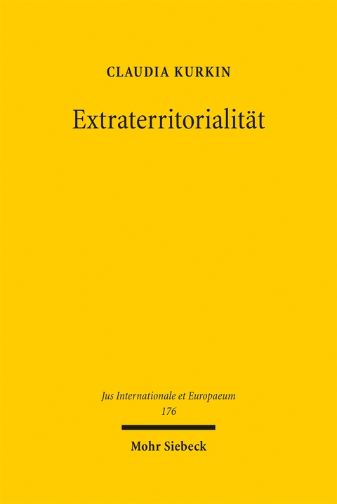 Extraterritorialit&auml;t - Claudia Kurkin