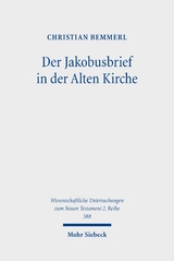 Der Jakobusbrief in der Alten Kirche - Christian Bemmerl