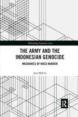The Army and the Indonesian Genocide - Jess Melvin