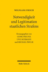 Notwendigkeit und Legitimation staatlichen Strafens - Wolfgang Frisch