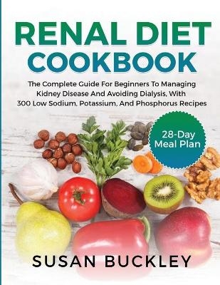 Renal Diet Cookbook - Susan Buckley