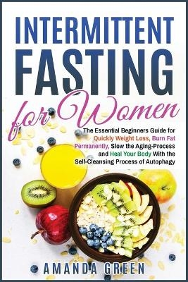 Intermittent Fasting for Women - Amanda Green