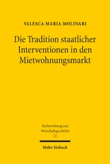 Die Tradition staatlicher Interventionen in den Mietwohnungsmarkt - Valesca Maria Molinari