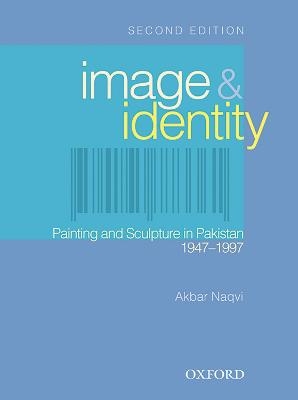 Image and Identity - Akbar Naqvi