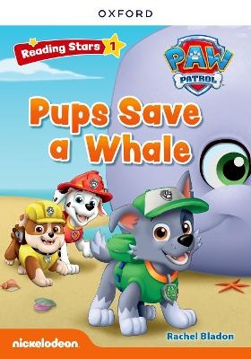 Reading Stars PAW Patrol: Level 1: Pups Save a Whale