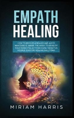 Empath Healing - Miriam Harris