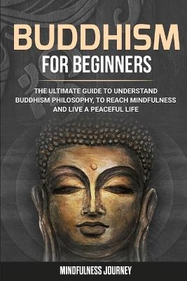 Buddhism for Beginners - Mindfulness Journey