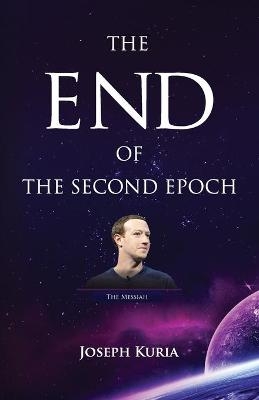 The End of the Second Epoch - Joseph Kuria