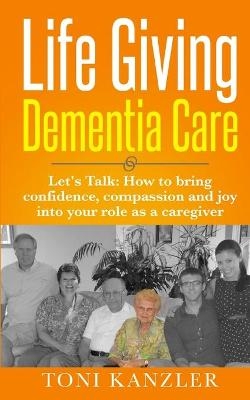 Life Giving Dementia Care