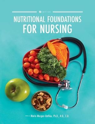 Nutritional Foundations for Nursing