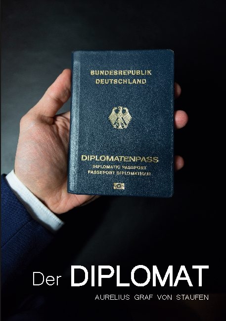 Der Diplomat - Aurelius Graf von Staufen