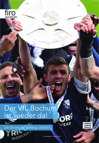 Der VfL Bochum ist wieder da