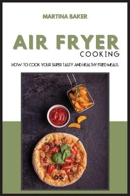Air Fryer Cooking