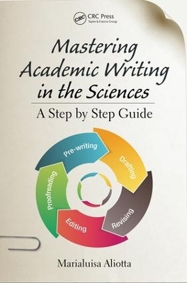 Mastering Academic Writing in the Sciences - Marialuisa Aliotta