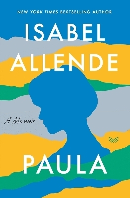 Paula: A Memoir - Isabel Allende