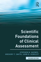 Scientific Foundations of Clinical Assessment - Haynes, Stephen N.; Smith, Gregory T.; Hunsley, John D.