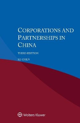 Corporations and Partnerships in China - Ke Chen