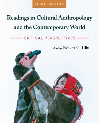 Readings in Cultural Anthropology and the Contemporary World - 