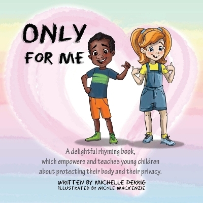 Only For Me - Michelle Derrig