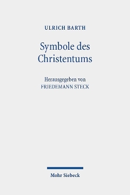 Symbole des Christentums - Ulrich Barth
