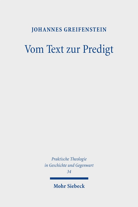 Vom Text zur Predigt - Johannes Greifenstein