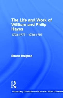 The Life and Work of William and Philip Hayes