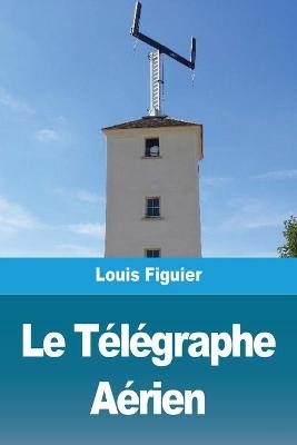 Le TÃ©lÃ©graphe AÃ©rien