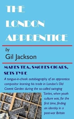 The London Apprentice - Gil Jackson