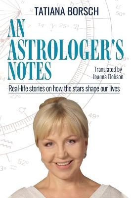 An Astrologer's Notes - Tatiana Borsch