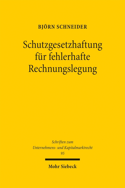 Schutzgesetzhaftung f&uuml;r fehlerhafte Rechnungslegung - Bj&ouml;rn Schneider