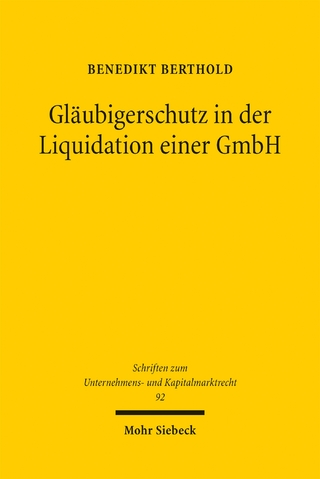 Gläubigerschutz in der Liquidation einer GmbH