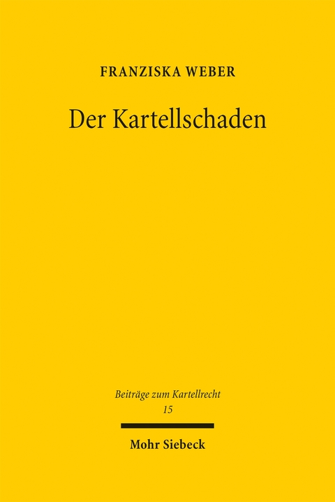 Der Kartellschaden - Franziska Weber