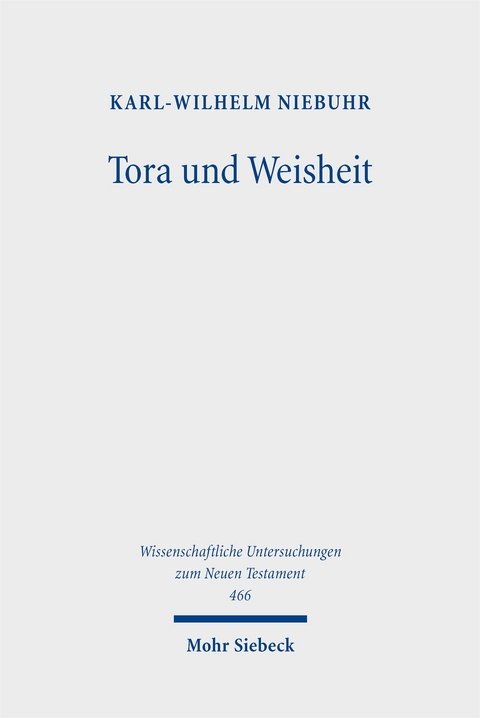 Tora und Weisheit - Karl-Wilhelm Niebuhr