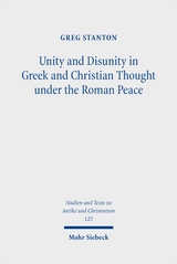 Unity and Disunity in Greek and Christian Thought under the Roman Peace - Greg Stanton