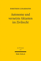 Autonome und vernetzte Aktanten im Zivilrecht - Dimitrios Linardatos