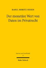 Der monetäre Wert von Daten im Privatrecht - Raoul Moritz Nissen