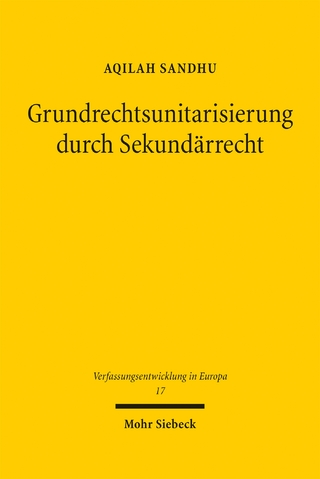 Grundrechtsunitarisierung durch Sekundärrecht