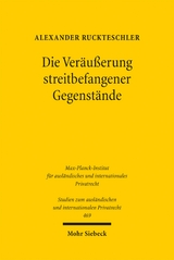 Die Ver&auml;u&szlig;erung streitbefangener Gegenst&auml;nde - Alexander Ruckteschler
