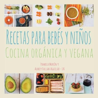 Recetas para Beb&eacute;s y Ni&ntilde;os - Pamela Marin
