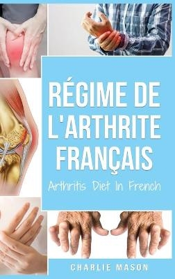Régime de l'arthrite En Français/Arthritis Diet In French