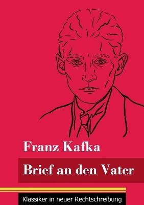 Brief an den Vater - Franz Kafka