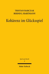 Koh&auml;renz im Gl&uuml;cksspiel - Tristan Barczak, Bernd J. Hartmann