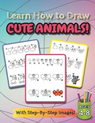 Learn How to Draw Cute Animals! -  Engage Books