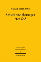 Schiedsvereinbarungen zum CAS - Gregor Opfermann