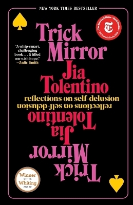 Trick Mirror - Jia Tolentino