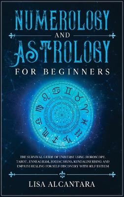 Numerology and Astrology for Beginners
