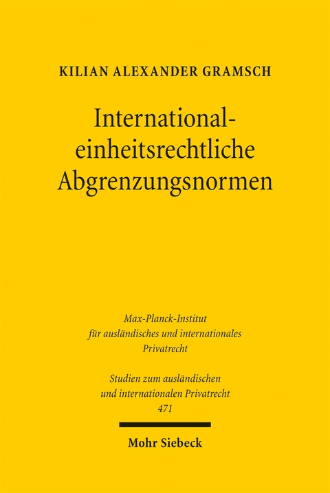 International-einheitsrechtliche Abgrenzungsnormen - Kilian Alexander Gramsch